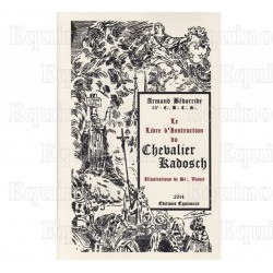 Le Livre d'Instruction du Chevalier Kadosch – Armand Bédarride
